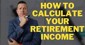 How to calculate YOUR retirement income || Retirement Income Strategies | Retirement Income Planning