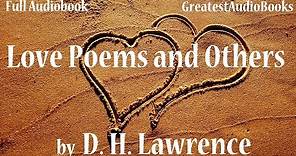 LOVE POEMS AND OTHERS by D. H. Lawrence - FULL AudioBook | Greatest AudioBooks