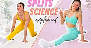 How to Get the Splits as a Beginner! *Science Explained*