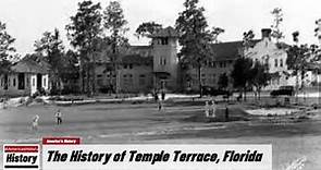 The History of Temple Terrace, ( Hillsborough County ) Florida !!! U.S. History and Unknowns