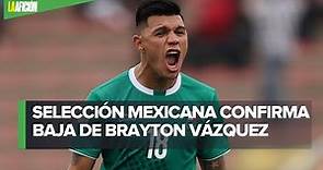 Por covid-19, Brayton Vázquez es baja con el Tri para Tokio 2021