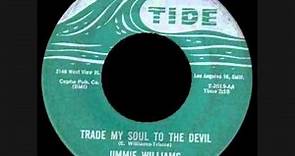 Jimmie Williams - Trade My Soul To The Devil