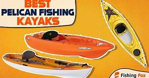 6 Best Pelican Kayaks For Fishing And Paddling