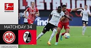 Frankfurt Secure International Ticket | SGE - SC Freiburg | Highlights | MD 34 – Buli 2022/23