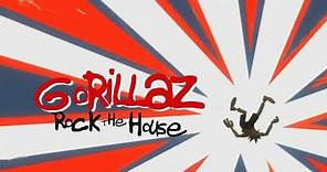 Gorillaz - Rock the House | Lyrics
