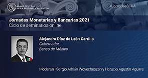 Alejandro Díaz de León Carrillo | Retos y lecciones de los bancos centrales en la pandemia