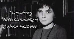 Adrienne Rich's "Compulsory Heterosexuality and Lesbian Existence"