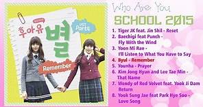 Full OST Who Are You - School 2015