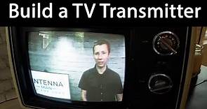 Build an Analog TV Transmitter for under $100