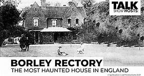 The Talk Show Hosts - Borley Rectory - The Most Haunted House in England