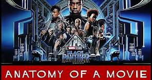 Black Panther (2018) Review | Anatomy of a Movie