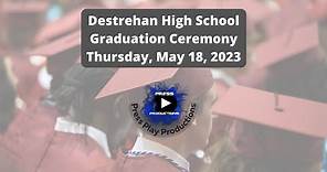 Destrehan High School's Graduation Ceremony: 2023