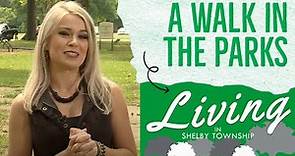 Living in Shelby Township - A Walk in the Parks