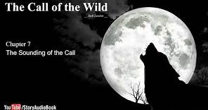 The Call of the Wild by Jack London - Chapter 7: The Sounding of the Call