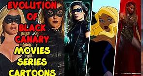 EVOLUTION of BLACK CANARY In Movies, Series, and Cartoons (1979-2022)