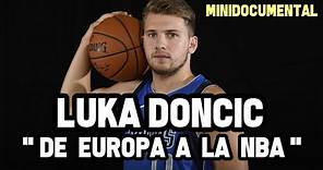 Luka Doncic -" De Europa a la NBA" | Mini Documental NBA