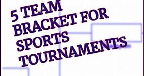 5-Team Tournament Bracket: Single-Elimination Printable Sports Bracket
