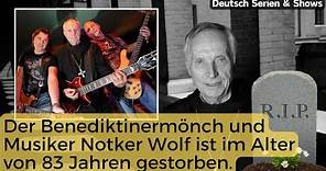 Traurig ! Der Benediktinermönch und Musiker Notker Wolf ist im Alter von 83 Jahren gestorben.