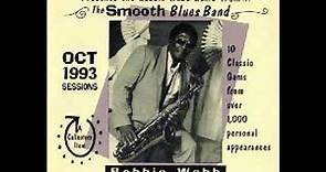 Bobbie Webb - Presents The Bobbie Webb Music Train & The Smooth Blues Band Collector's Classic Gems