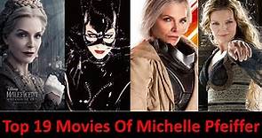 Top 19 Movies Of Michelle Pfeiffer