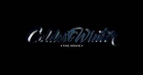 Coldest Winter "Official Trailer"