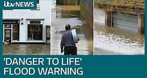Floods bring 'danger to life' as heavy rain batters UK | ITV News