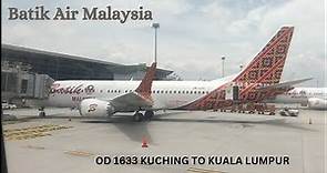Batik Air Malaysia OD1633: Kuching to Kuala Lumpur Flight Experience