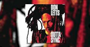 Don Letts - The Universe Knows What You've Done (feat. John Cusack) [Official Audio]