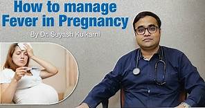 How to manage fever in pregnancy?