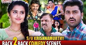 S/o Krishnamurthy Superhit Movie Comedy Scenes | Sharwanand | Anupama | Aditya Movies