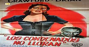 Los condenados no lloran (1950)