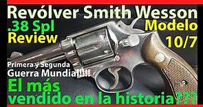 SEDENA México - Review Revolver Smith & Wesson 38 Especial Español - Modelo 10-7 - Review