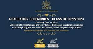 University College Birmingham Graduation - Ceremony Three - 4.00pm, Wednesday 13 September 2023.