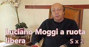 Luciano Moggi a ruota libera
