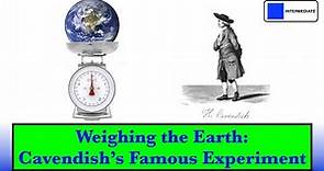 Weighing the Earth: The Cavendish Experiment