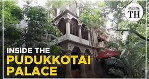 Inside the Pudukkottai Palace | The Hindu