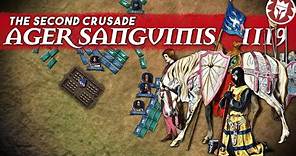 Ager Sanguinis 1119 - Crusaders' Field of Blood - Second Crusade