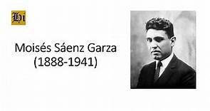 Moisés Sáenz Garza | Biografía breve