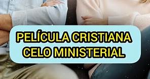PELÍCULA CRISTIANA CELO MINISTERIAL COMPLETA EN ESPAÑOL
