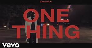 San Holo - One Thing (Official Lyric Video)