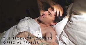 The Story of Looking | Official UK Trailer | In Cinemas 17 September