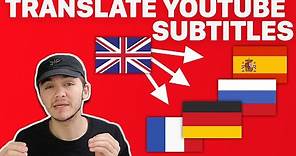 How to Translate Youtube Subtitles into Any Language Fast (2022)