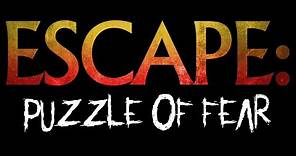 Escape : Puzzle of Fear - Official Trailer