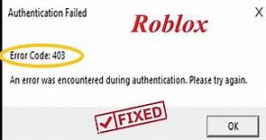 how to fix error code 403 roblox