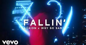 AVAION, Why So Sad - Fallin' (Official Video)