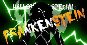 Halloween Special: Frankenstein