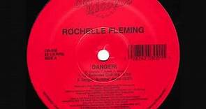 Rochelle Fleming - Danger! (Extended Club Mix)
