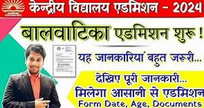 Kendriya Vidyalaya Admission/KVS Admission 2024-25| KVS Balvatika Admission Online form date 2024-25