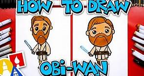 How To Draw Obi-Wan Kenobi