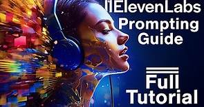 ElevenLabs Speech Synthesis Prompting Guide (Full Tutorial)